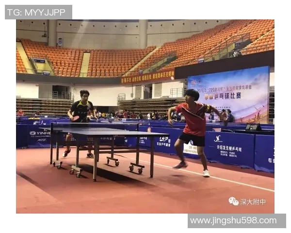 深圳乒乓球队选拔赛心理素质分析与表现评估探讨 深圳乒乓球队选拔赛心理素质分析与表现评估探讨